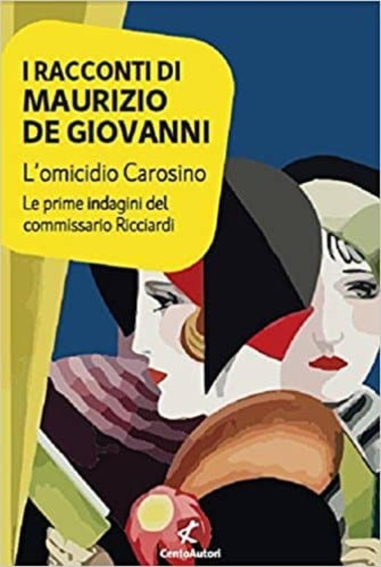 L Omicidio Carosino. Le Prime Indagini Del Commissario Ricciardi