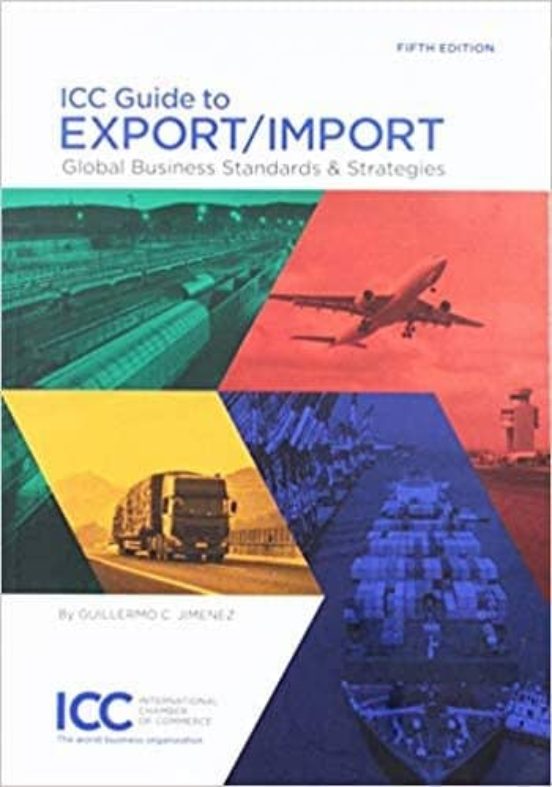Icc Guide To Export/import Global Business Standards & Strategies
