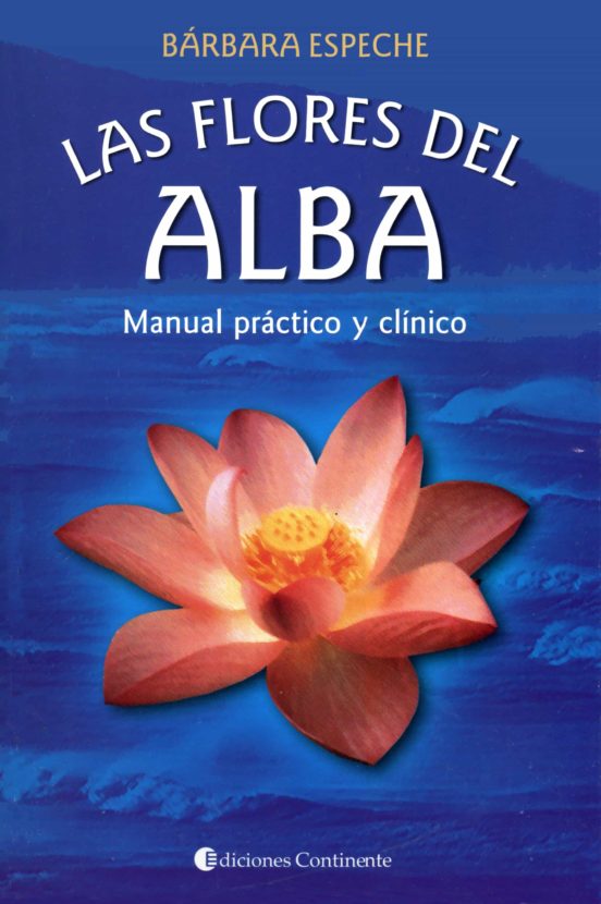 La Flores Del Alba: Manual Practico Y Clinico