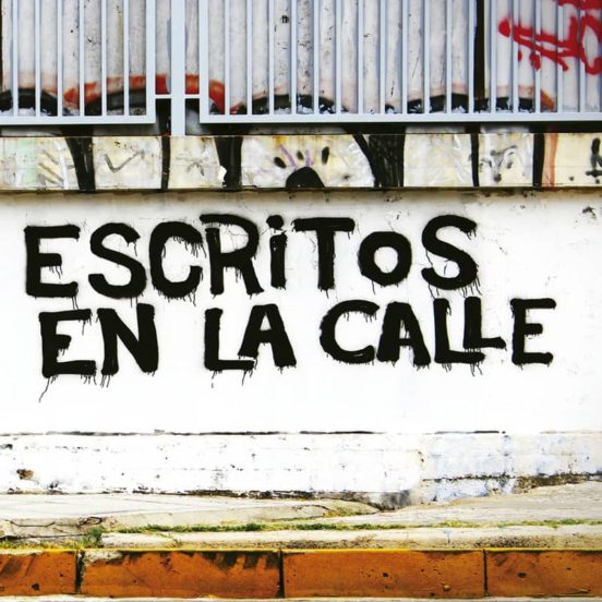 Escritos En La Calle: Written On The Streets