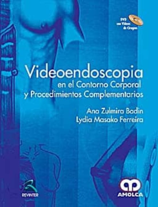 Videoendoscopia En El Contorno Corporal Y Procedimientos Compleme Ntar