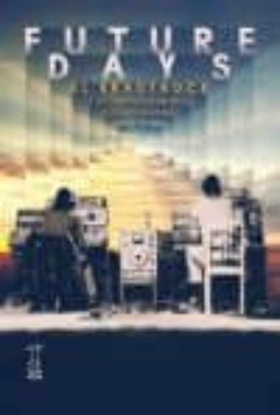 Future Days: El Krautrock Y La Construccion De La Alemania Moderna
