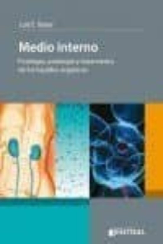 Medio Interno: Fisiologia Patologia Y Tratamiento De Los Liquidos Orga
