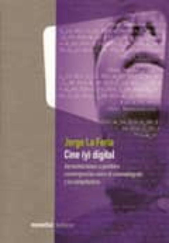 Cine Digital: Aproximaciones A Posibles Convergencias Entre E L Ci
