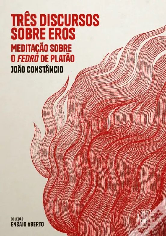 Trªs Discursos Sobre Eros