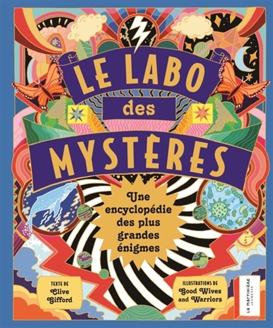 Le Labo Des Mystres : Une Encyclopédie Des Plus Grandes Énigmes