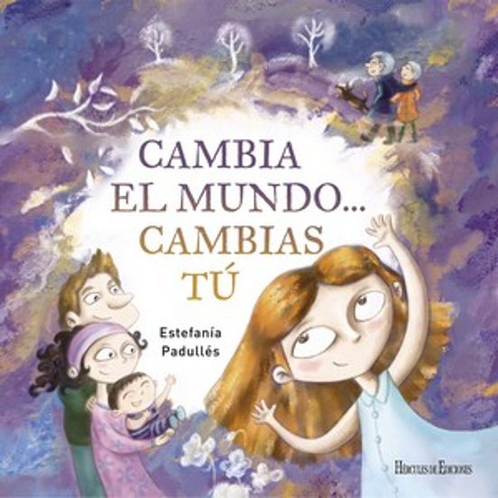 Cambia el mundo... cambias tú
