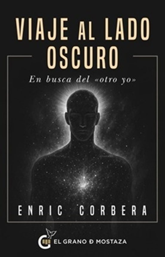 Viaje Al Lado Oscuro. En Busca Del «otro Yo»