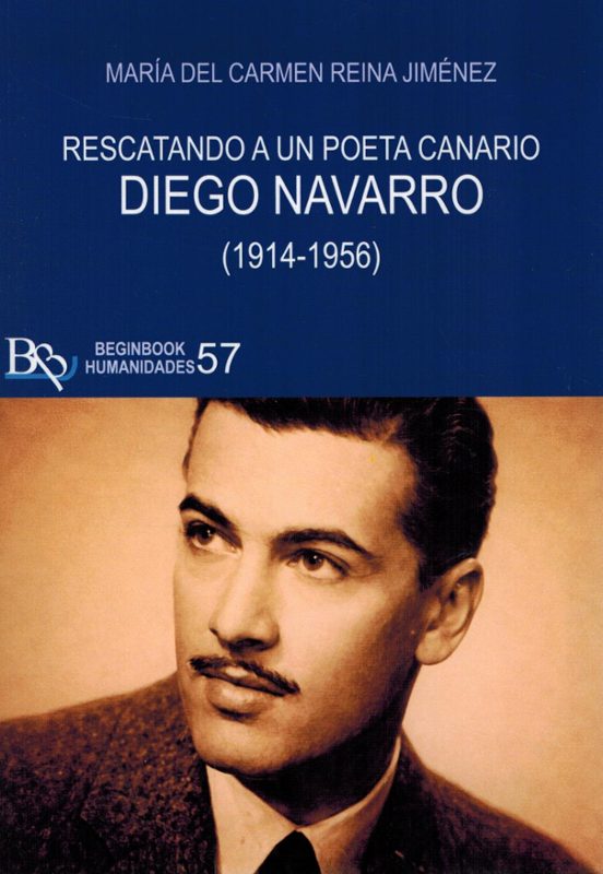 Rescatando a un Poeta Canario. Diego Navarro