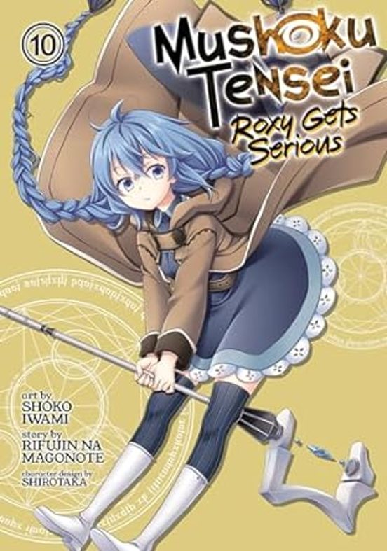Mushoku Tensei: Roxy Gets Serious Vol. 10