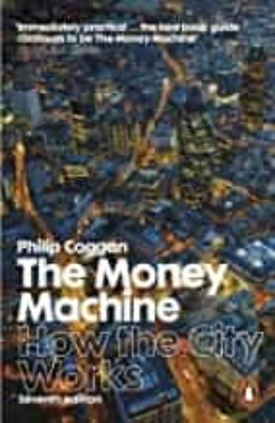 The Money Machine: How The City Works