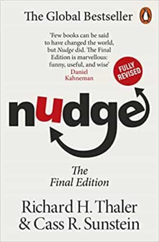 Nudge : Improving Decisions About Health Wealth And Happiness