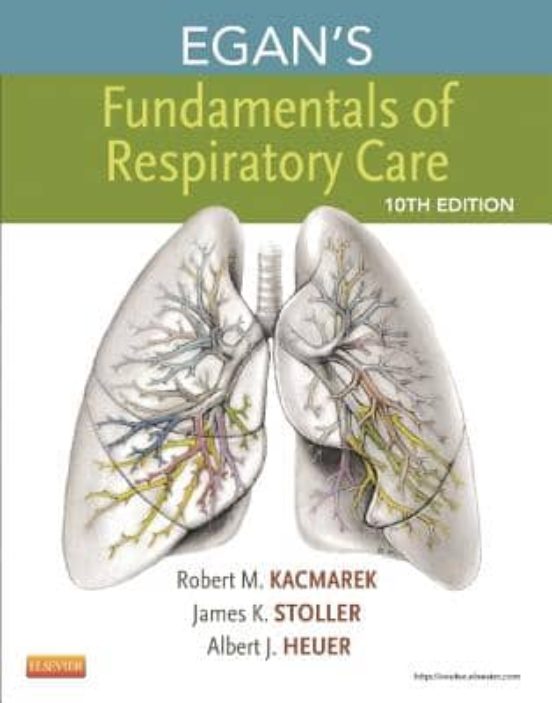 Egan S Fundamentals Of Respiratory Care