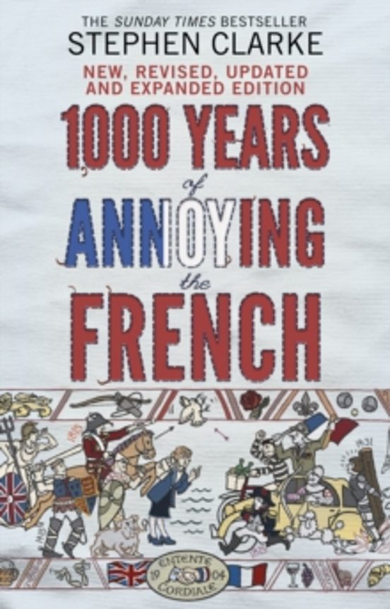 1000 Years Of Annoying The French