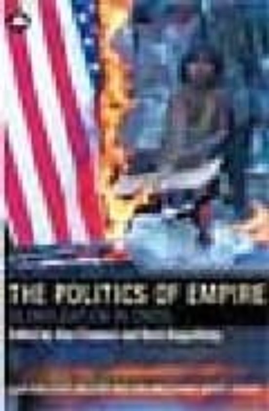 The Politics Of Empire: Globalisation In Crisis