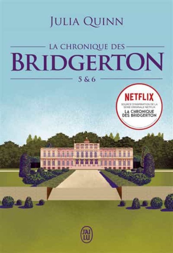 La Chronique Des Bridgerton . Volume 5 & 6