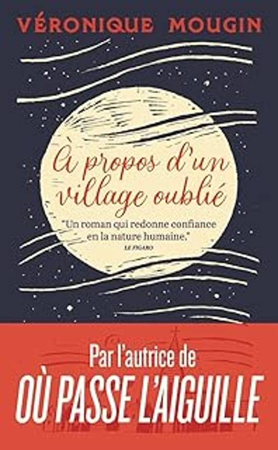 A Propos D Un Village Oublie