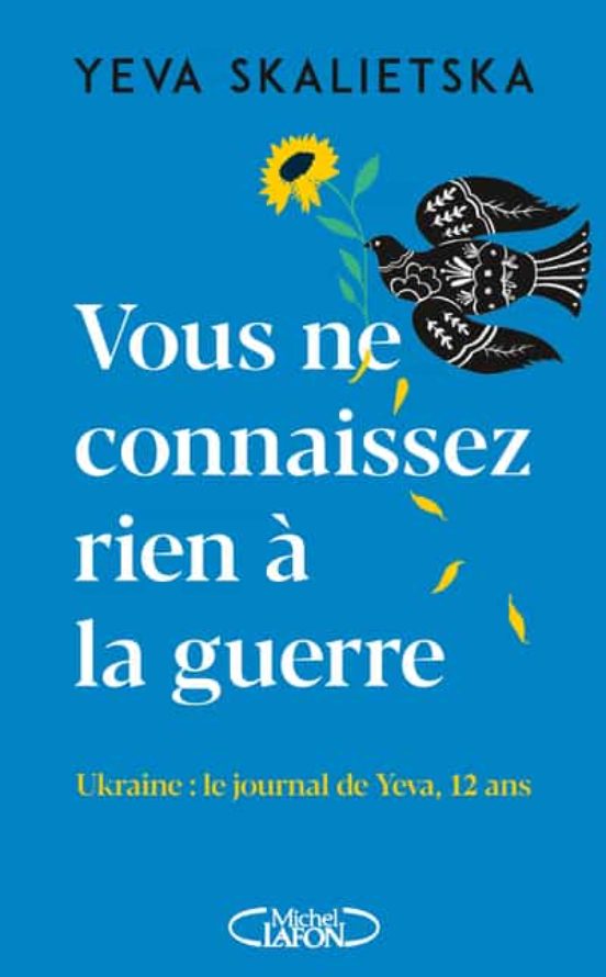Le Journal De Yeva - La Guerre A Travers Les Yeux D Une Enfant