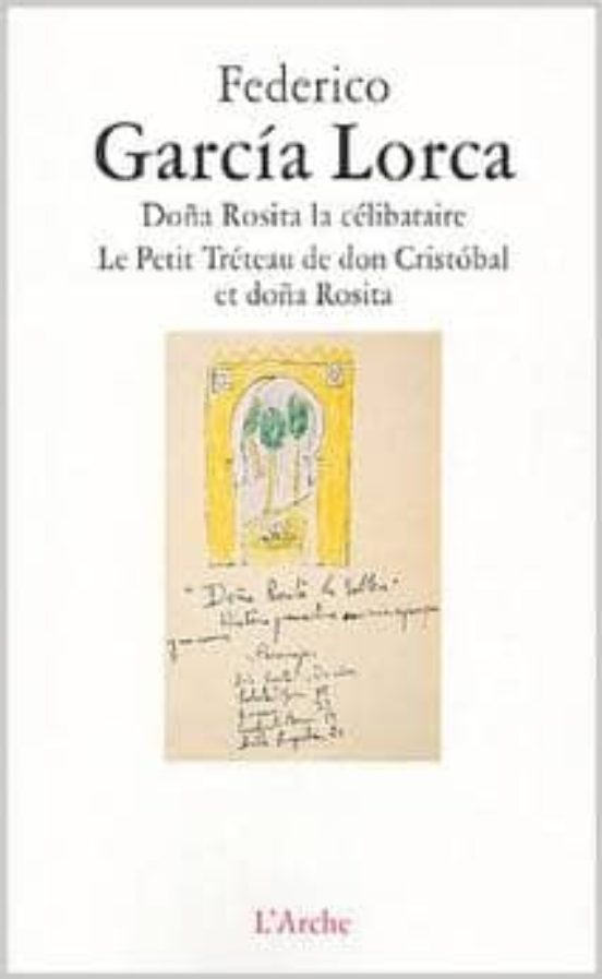 Dona Rosita / Le Petit Treteau