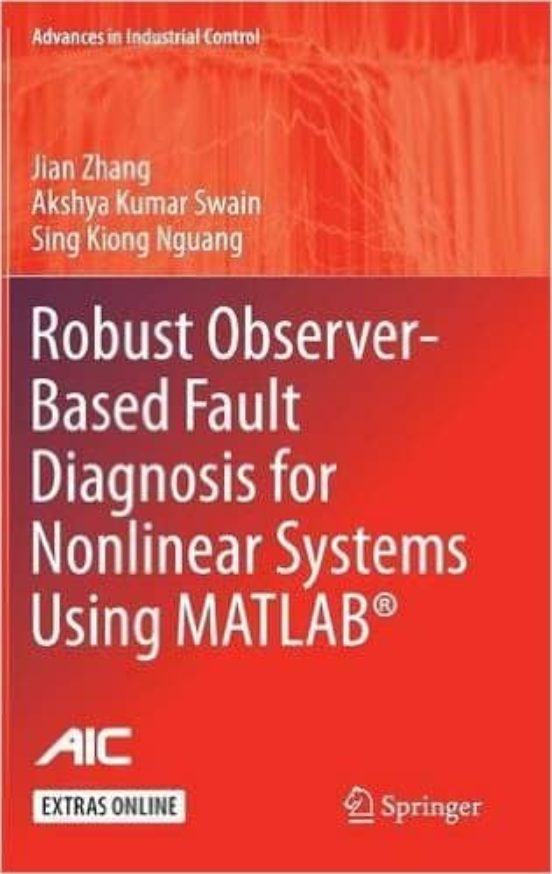 Robust Observer-based Fault Diagnosis For Nonlinear Systems Using Matl