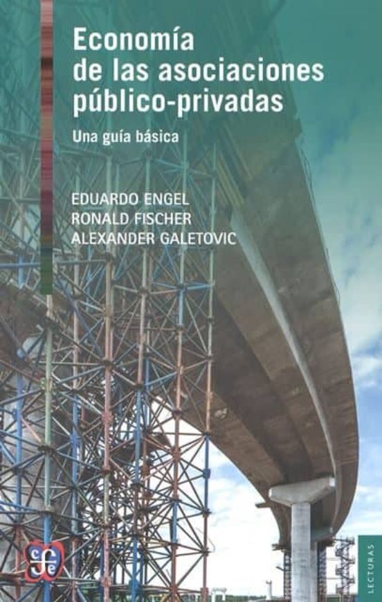 Economía De Las Asociaciones Público-privadas: Una Guia Basica