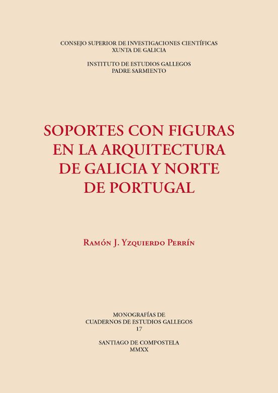 Soportes Con Figuras En La Arquitectura De Galicia Y Norte De Portugal