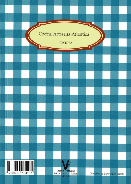 Sesos Y Tripas. Proyecto Atlantico Y Cocina Artesana Atlantica