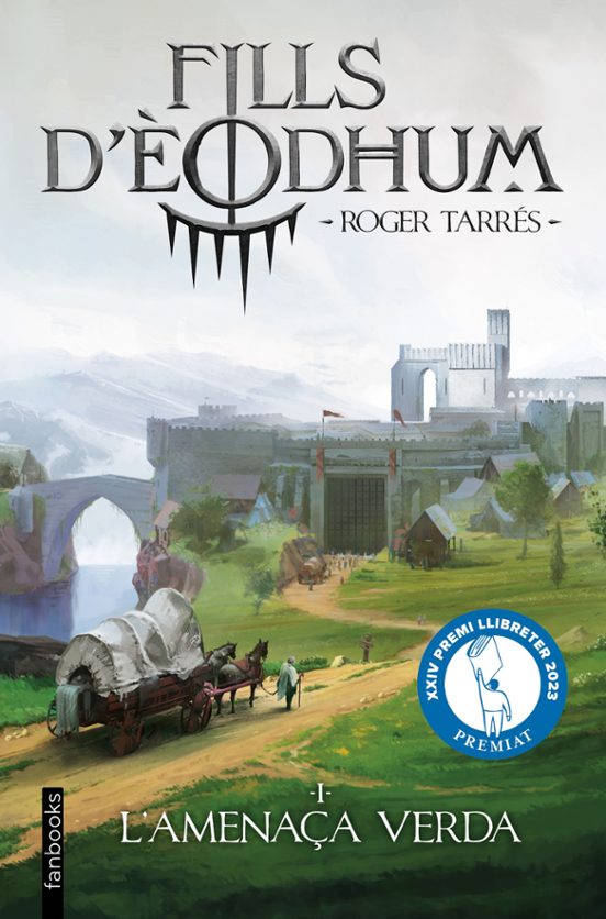 Fills d'Èodhum 1. L'amenaça verda