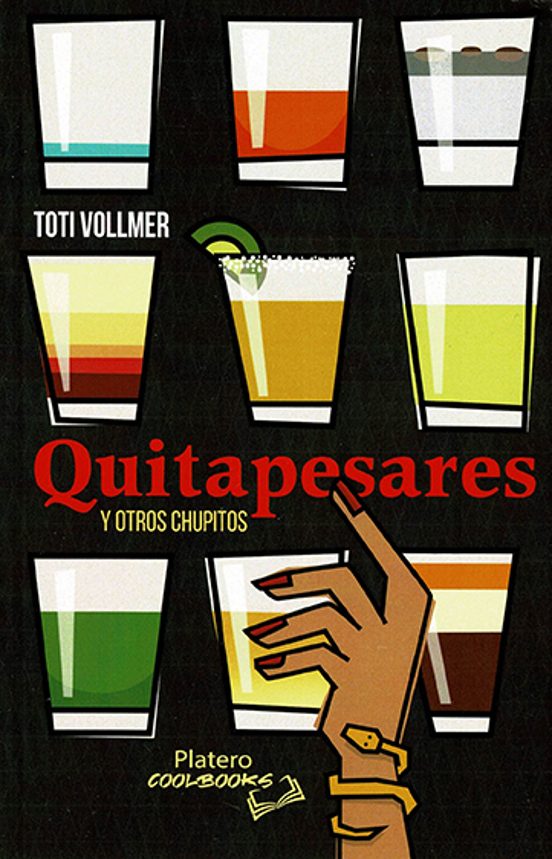 Quitapesares Y Otros Chupitos