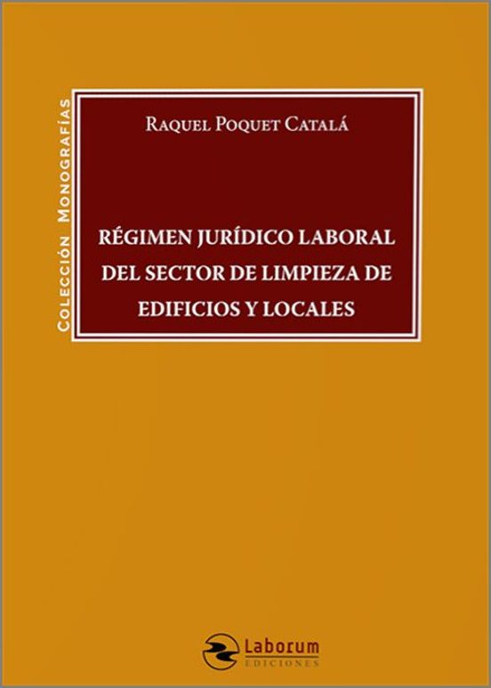 Régimen Jurídico Laboral Del Sector De Limpieza De Edificios Y Locales