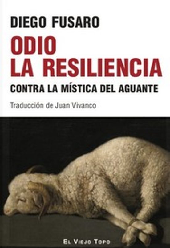 Odio la resiliencia