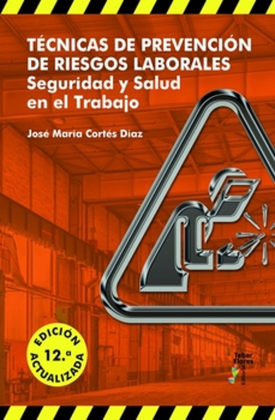 Tecnicas De Prevencion De Riesgos Laborales