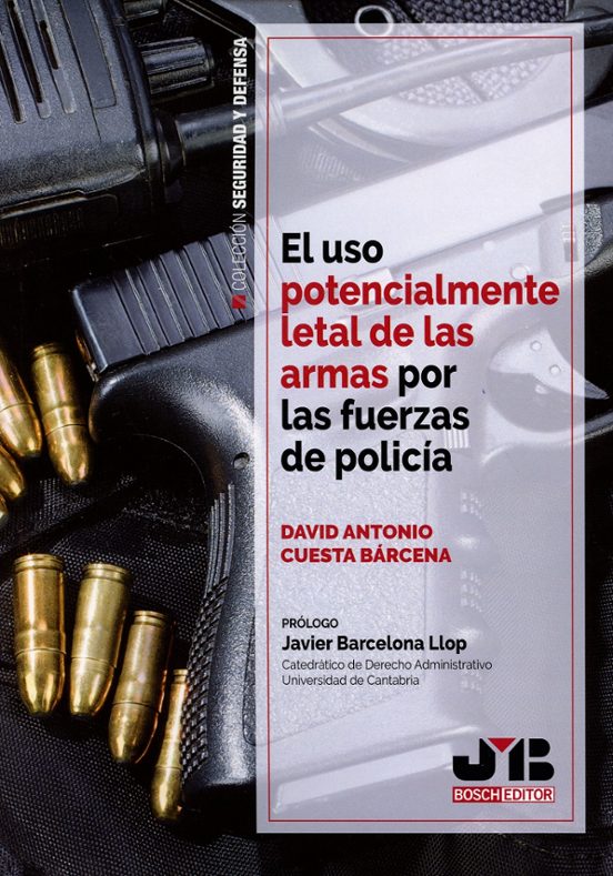 Uso Potencialmente Letal De Las Armas Por Las Fuerzas De Policia