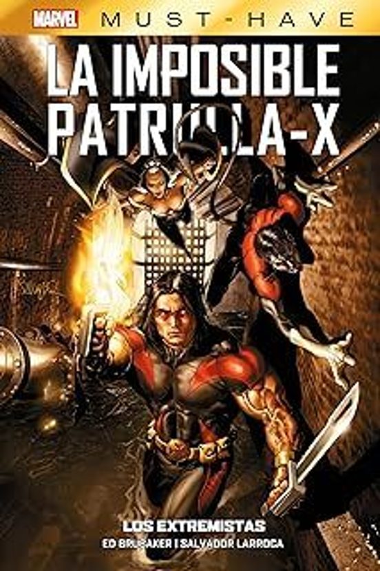 La Imposible Patrulla-x 8 Marvel Must Have