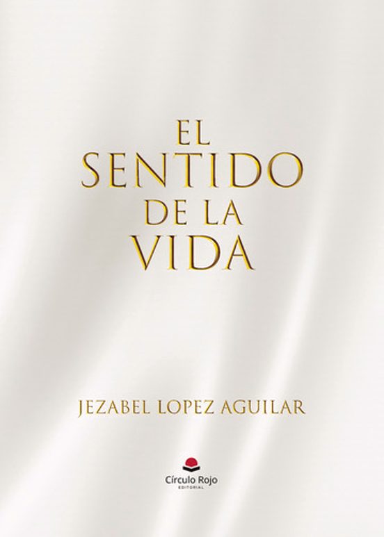 El Sentido De La Vida