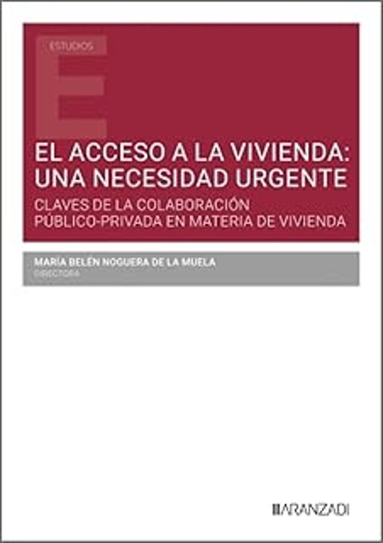 Acceso A La Vivienda: Una Necesidad Urgente. Claves De La Colabor Ació