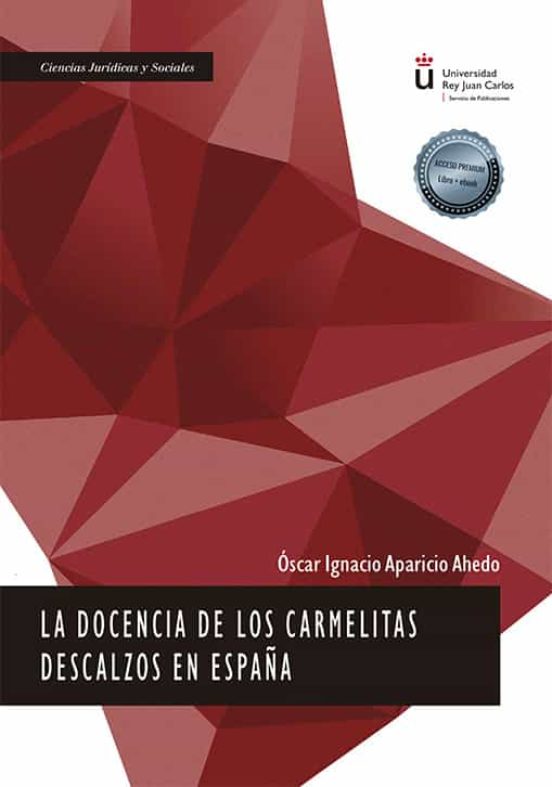 La Docencia De Los Carmelitas Descalzos En España