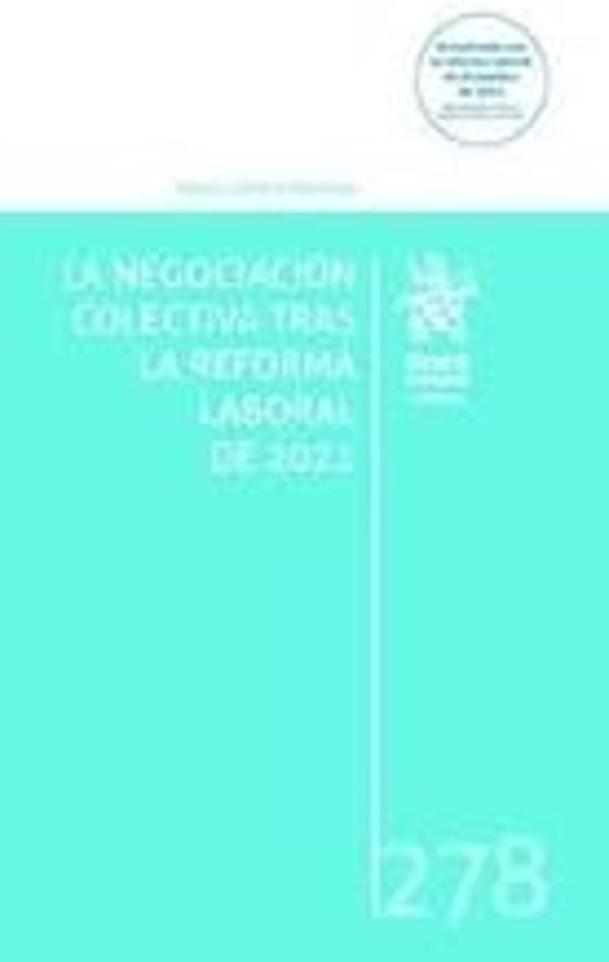 La Negociación Colectiva Tras La Reforma Laboral De 2021