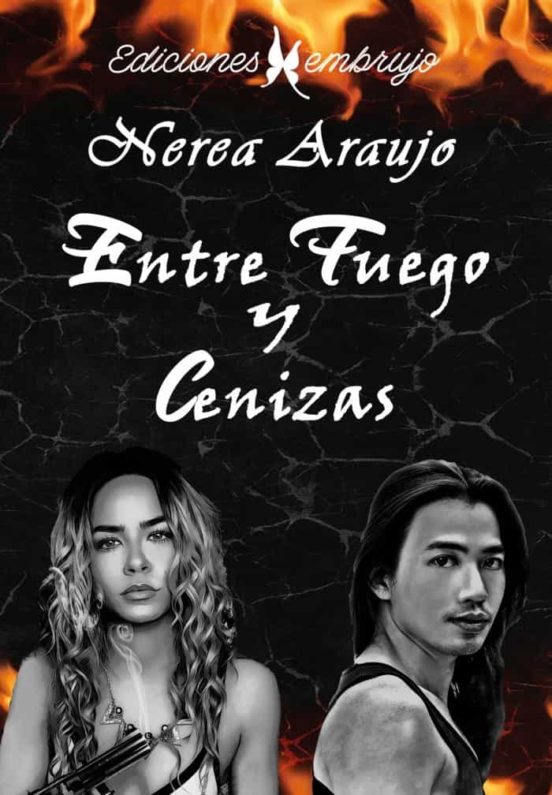 Entre Fuego Y Cenizas