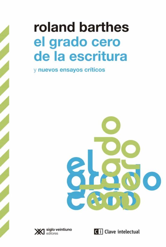 El Grado Cero De La Escritura Y Nuevos Ensayos Críticos