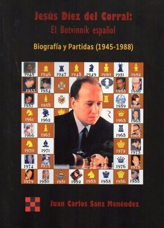 Jesus Diez Del Corral: El Botvinnik Español