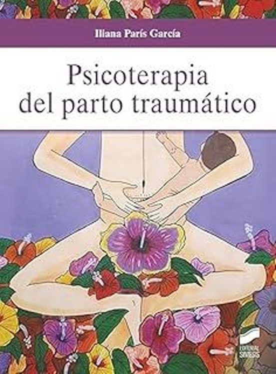 Psicoterapia Del Parto Traumático