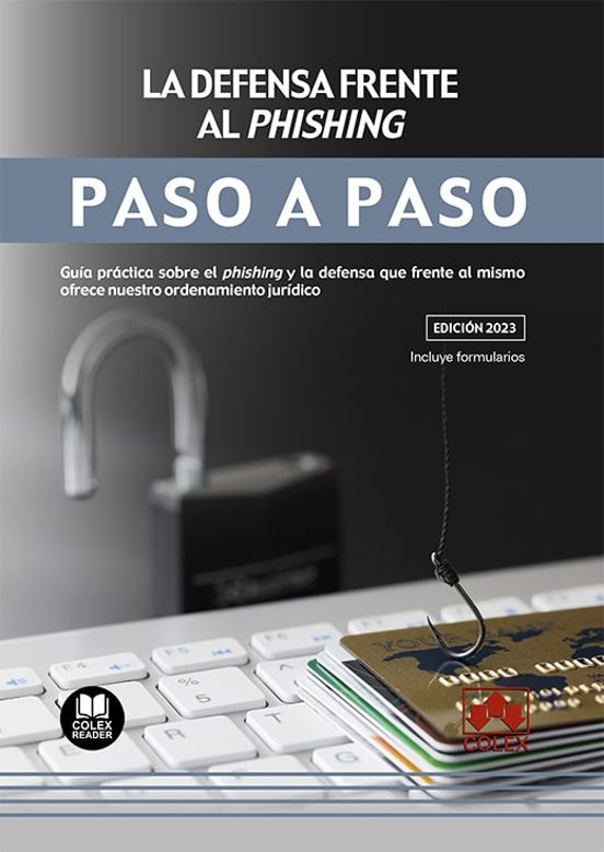 Defensa Frente Al Phishing. Paso A Paso.guía Práctica Sobre El Phishin