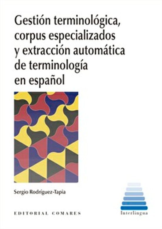 Gestión Terminológica Corpus Especializados Y Extracción Au Terminolog
