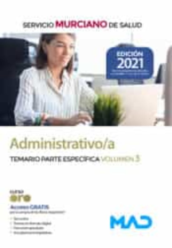 Administrativo/a Del Servicio Murciano De Salud. Temario Parte Específica Volumen 3