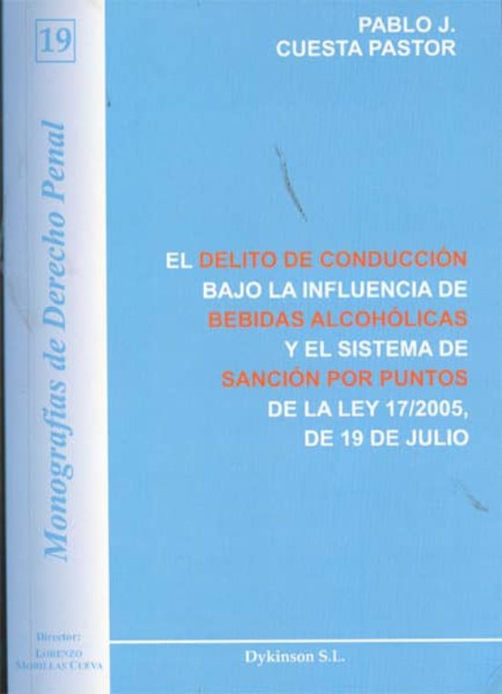 El Delito De Conduccion Bajo La Influencia De Bebidas Alcoholicas Y El