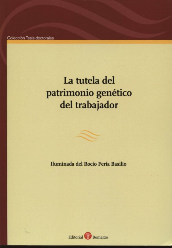 Tutela Del Patrimonio Genético Del Trabajador