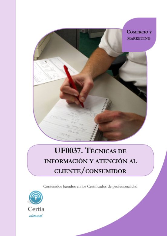 Uf0037 Tecnicas De Informacion Al Cliente/consumidor