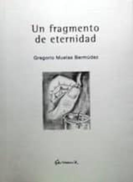 Un Fragmento De Eternidad