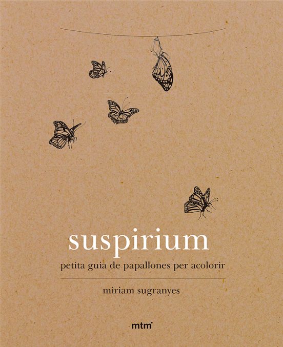 Suspirium: Petita Guia De Papallones Per Acolorir